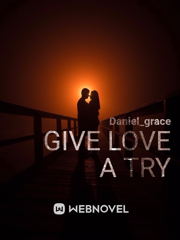Give love A Try
