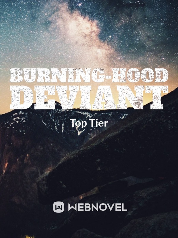 Burning-Hood Deviant