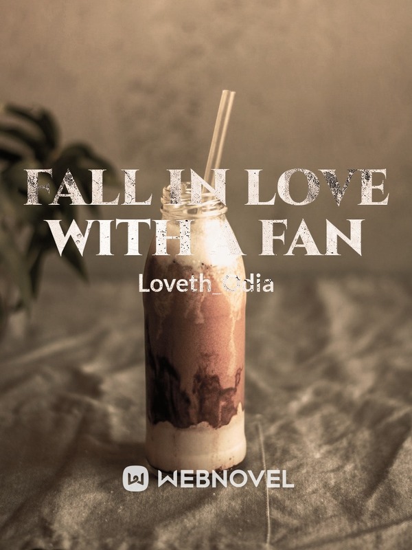 Fall in love with a fan