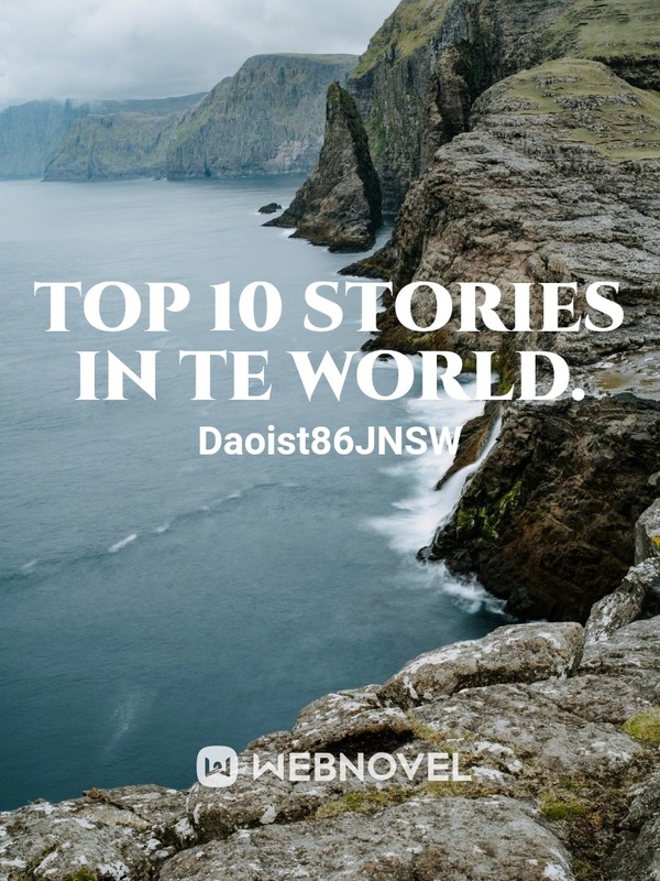Top 10 stories in te world.
