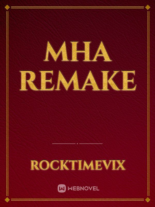 MHA Remake