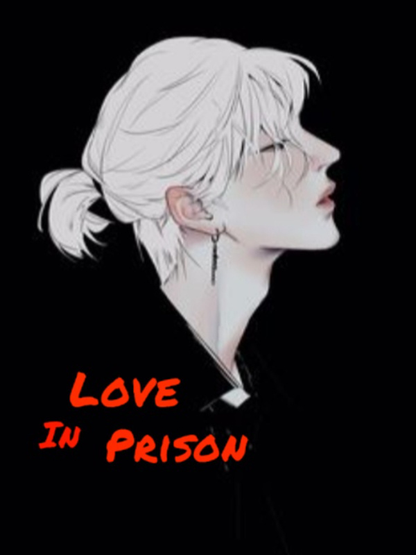 Love In Prison [BL]