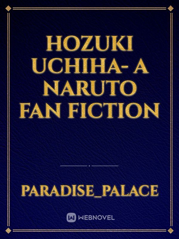 Hozuki Uchiha A naruto Fan fiction