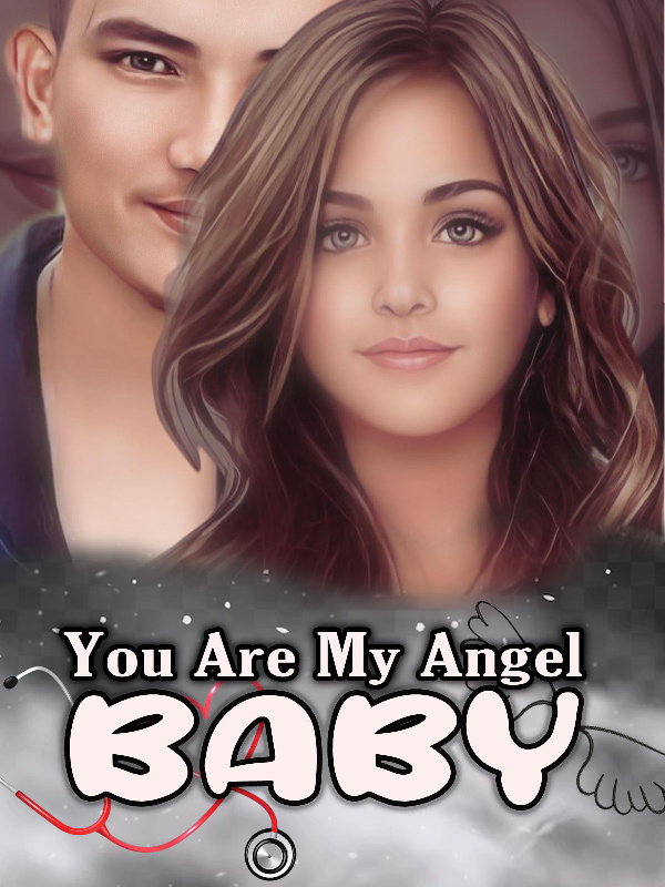 YOU ARE MY ANGEL BABY